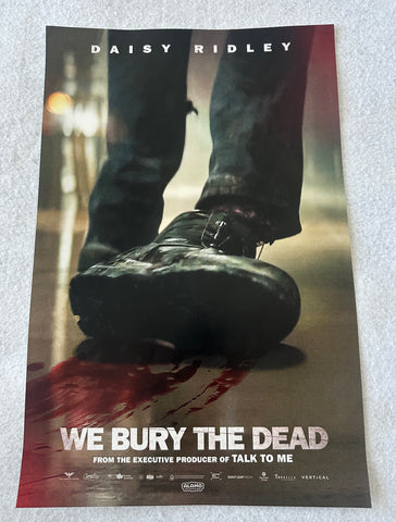WE BURY THE DEAD - 11"x17" Original Promo Movie Poster MINT Alamo Daisy Ridley 2026